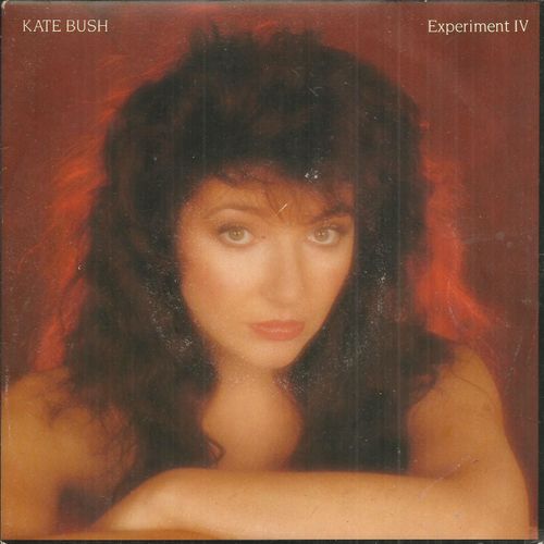 Kate Bush : Experiment Iv (Kate Bush) 4'18 / Wuthering Heights (New Vocal) (Kate Bush) 4'57