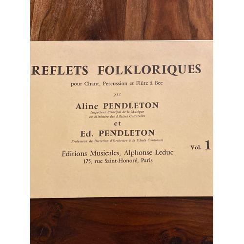 Reflets Folkloriques Pour Chant, Percussion Et Flûte À Bec Volume 1
