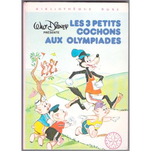 "Walt Disney Présente" Les 3 Petits Cochons Aux Olympiades, Raconté Par Thierry Séchan, Hachette "Bibliothèque Rose", 1980