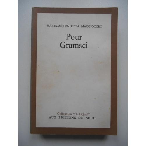 Pour Gramsci / Maria-Antonietta Macciocchi / Réf69575