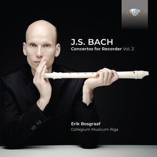 Bach / Bosgraaf / Collegium Musicum Riga - Concertos For Recorder 2 [Compact Discs]