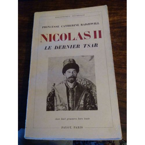 Nicolas Ii Le Dernier Des Tsar Princesse Catherine Radziwill