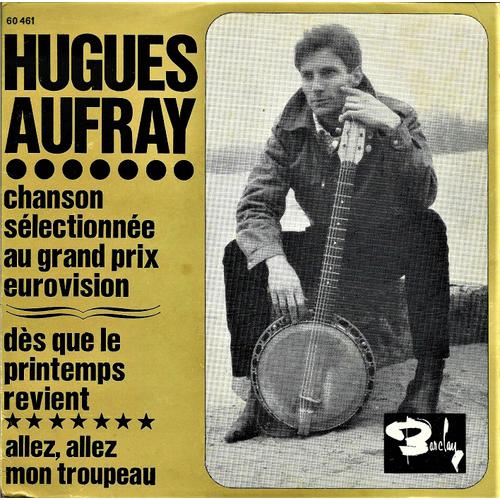 Hugues Aufray - Dès Que Le Printemps Revient - Allez, Allez Mon Troupeau - 45 Tours - 1964 -