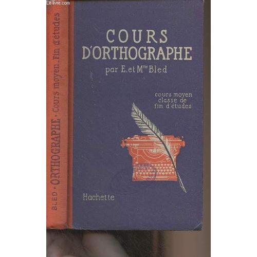 Cours D Orthographe (Cours Moyen Classe De Fin D Ã©Tudes)