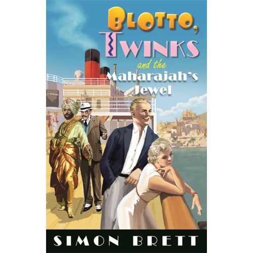 Blotto, Twinks And The Maharajah's Jewel