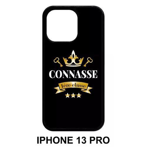 Coque Iphone 13 Pro - Connasse 1er Classe - Silicone - Noir