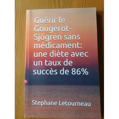 Guérir Le Gougerot Sjogren Sans Médicament : Une Diète Avec Un Succès De 86%