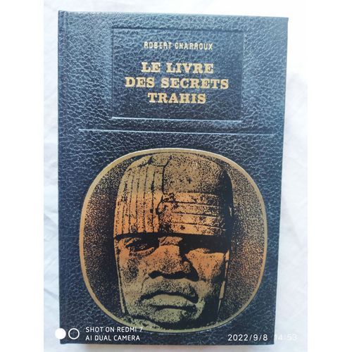 Robert Charroux, Le Livre Des Secrets Trahis, Bibliothèque Des Grandes Énigmes, 1970