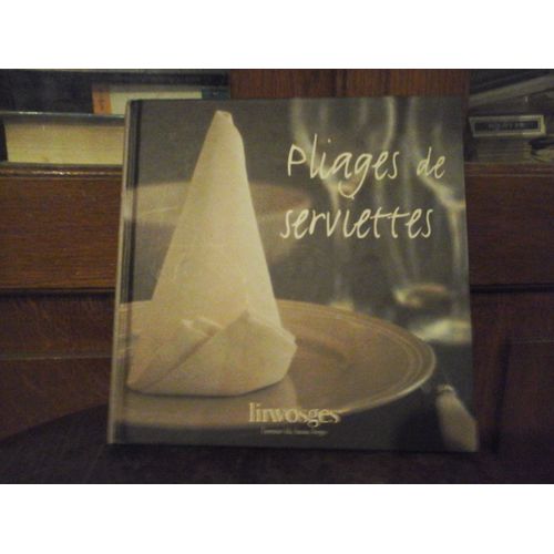 Pliages De Serviettes - Linvosges / Hc Éditions