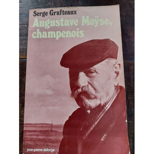 Auguste Moyse, Champenois, Serge Grafteaux