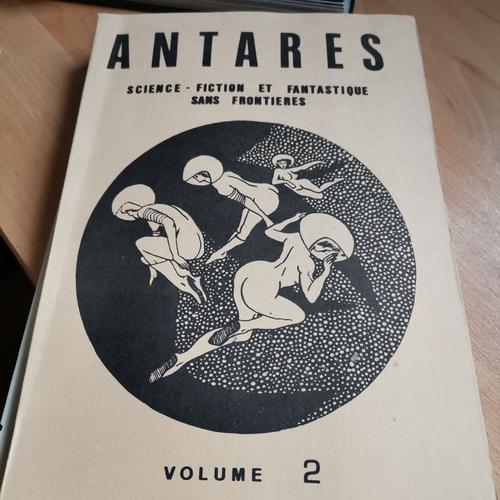 Antares : Science-Fiction Et Fantastique Sans Frontières 2