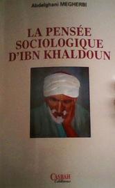 La Pensee Sociologique D'ibn Khaldoun