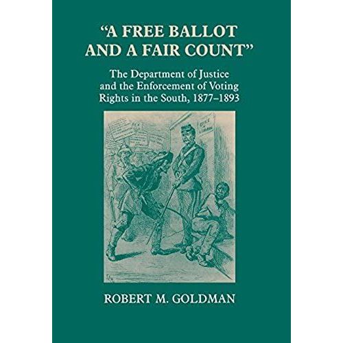 A Free Ballot And A Fair Count