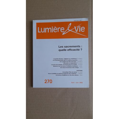 Lumière Et Vie N° 270 Avril-Juin 2006 / Les Sacrements : Quelle Efficacité ?