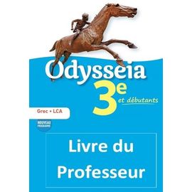 Grec 3e Et Débutants Odysseia - Livre Du Professeur