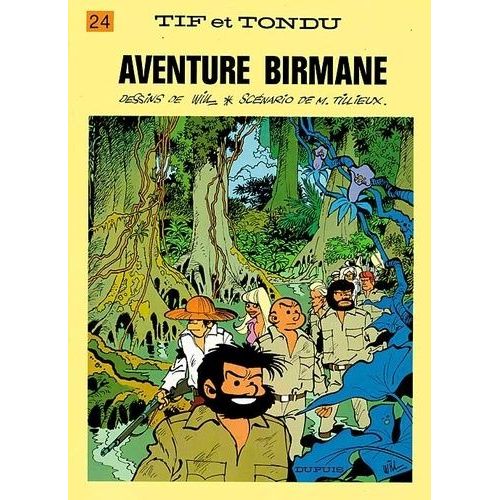 Tif Et Tondu Tome 24 - Aventure Birmane