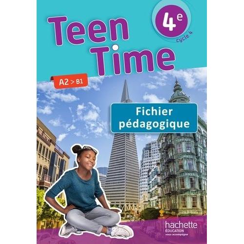 Anglais 4e, Cycle 4 Teen Time - Fichier Pédagogique