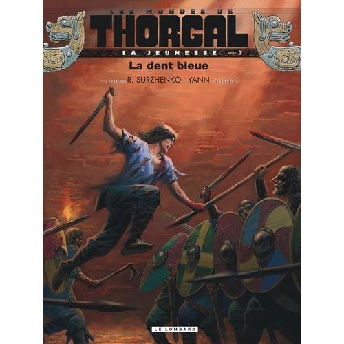 Les Mondes De Thorgal : La Jeunesse Tome 7 - La Dent Bleue