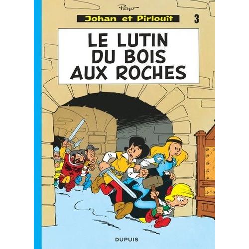 Johan Et Pirlouit Tome 3 - Le Lutin Du Bois Aux Roches