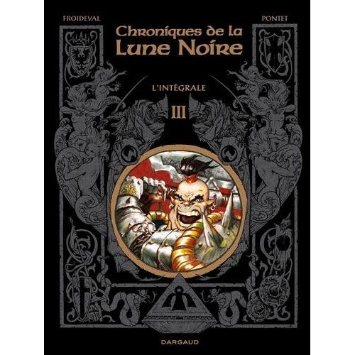 Chroniques De La Lune Noire Intégrale Tome 3