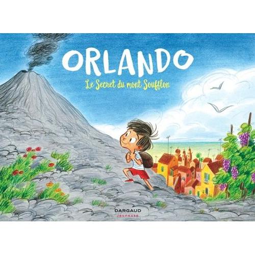 Orlando Tome 1 - Le Secret Du Mont Soufflon