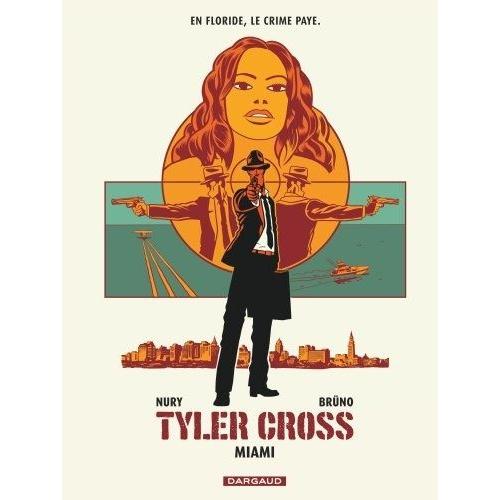 Tyler Cross Tome 3 - Miami