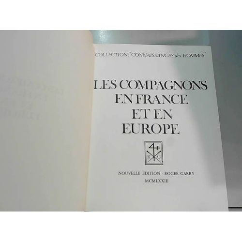 Les Compagnons En France Et En Europe, Iii (Connaissances Des Hommes) 1973