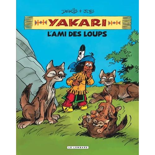 Yakari L'ami Des Animaux - L'ami Des Loups