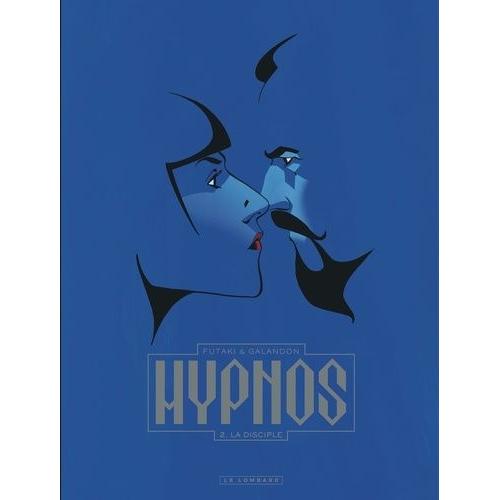 Hypnos Tome 2 - La Disciple