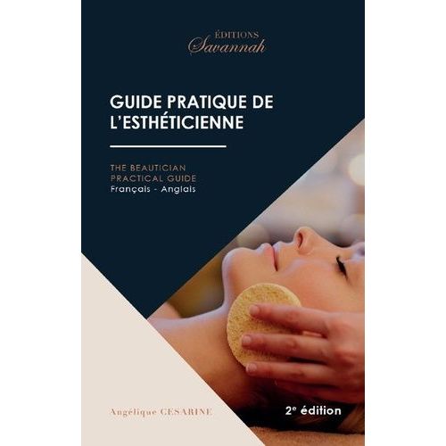 Guide Pratique De L'esthéticienne