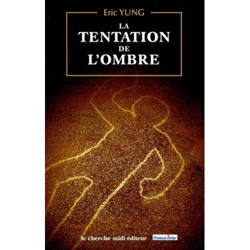 La Tentation De L'ombre - Récit