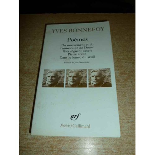 Poemes Du Mouvement Et De L Immobilite ... - Bonnefoy Yves