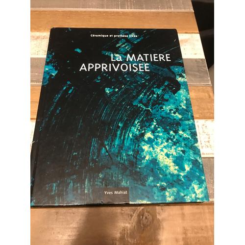 La Matière Apprivoisée