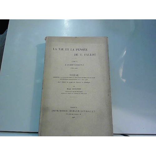 La Vie Et La Pensée De T. Fallot, Tome Ii: L'achèvement