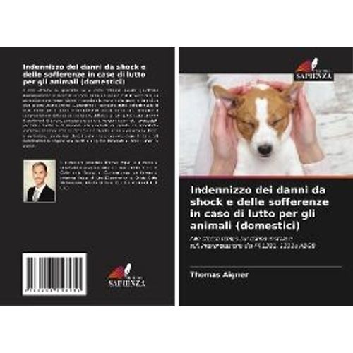Indennizzo Dei Danni Da Shock E Delle Sofferenze In Caso Di Lutto Per Gli Animali (Domestici)