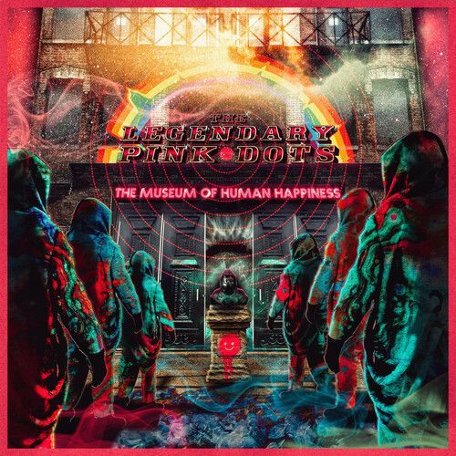 The Legendary Pink Dots - The Museum Of Human Happiness (Limited Glow In The Dark Vinyl 2nd Pressing) [Vinyl Lp]