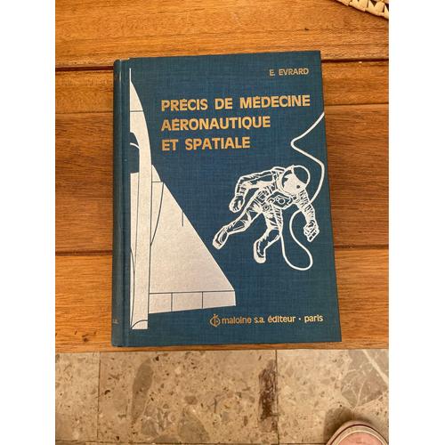 Précis De Médecine Aéronautique Et Spatiale 