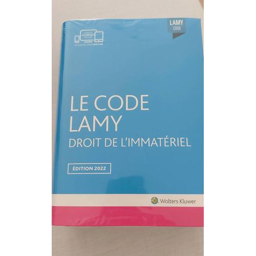 Le Code Lamy Droit De L'immatériel 2022