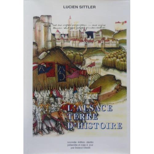 L'alsace Terre D'histoire - Lucien Sittler