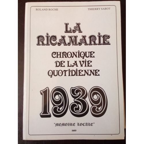 La Ricamarie. Chronique De La Vie Quotidienne 1939.
