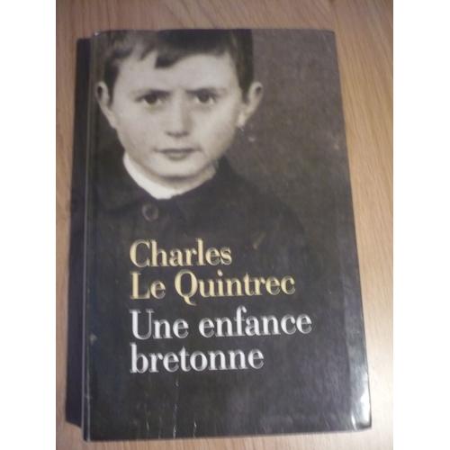 Une Enfance Bretonne De Charles Le Quintrec – Éditions Le Grand Livre Du Mois - 2001
