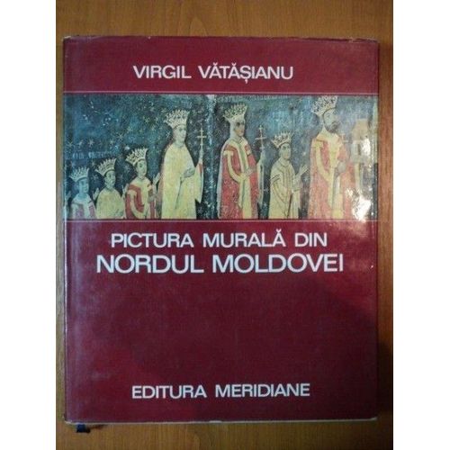 Pictura Murala Din Nordul Moldovei Virgil Vatasianu Moyen Âge Art Mural Icône Moldavie Beaux Arts Art Religieux