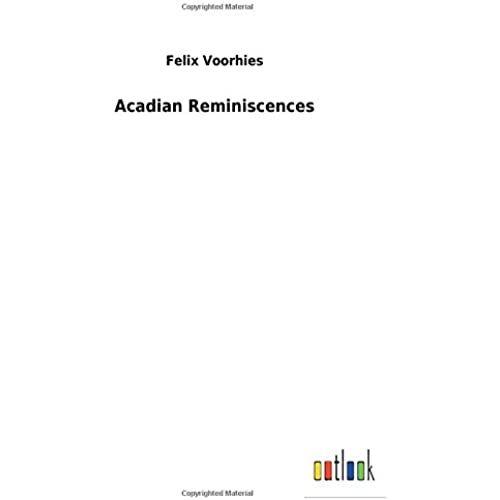 Acadian Reminiscences