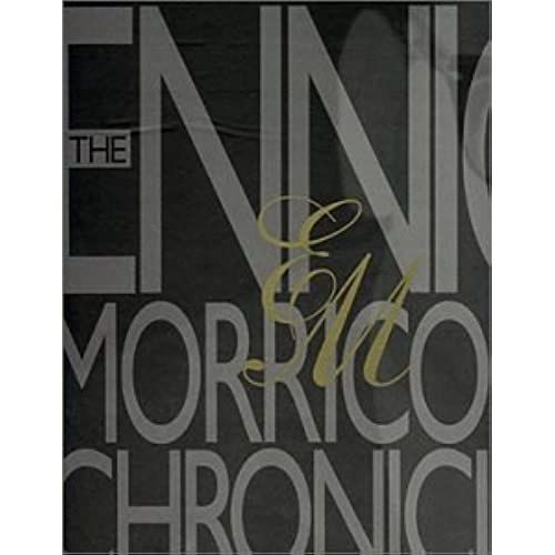 The Ennio Morricone Chronicles