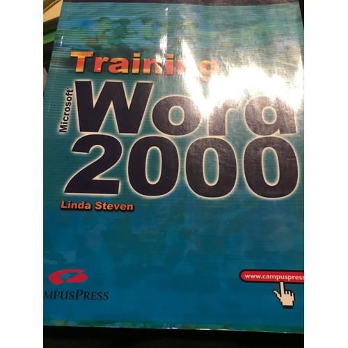Training Microsoft Word 2000 -Linda Steven - Campus Press -