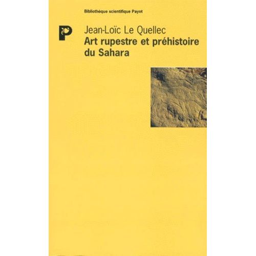Art Rupestre Et Préhistoire Du Sahara - Le Messak Libyen