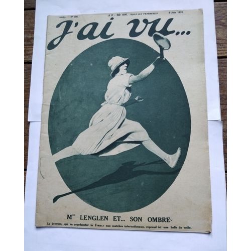 J'ai Vu N° 206 Du 06/06/1919 - Mlle Lenglen   -   Tennis - A Travers  La Yougoslavie  -   Rene Pommier.