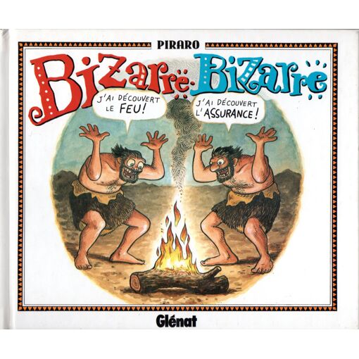 Piraro : Bizarre Bizarre