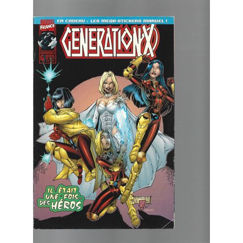 Generation X # 4 ( Juillet 1998 ) : " Il Était Une Fois ... Des Héros "