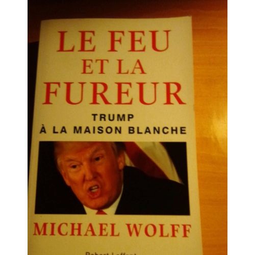 Le Feu Et La Fureur 
